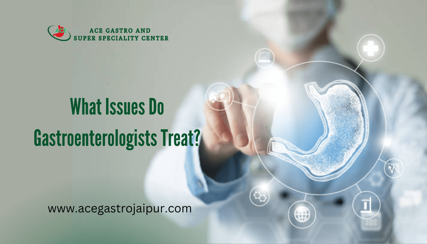What Issues Do Gastroenterologists Treat?